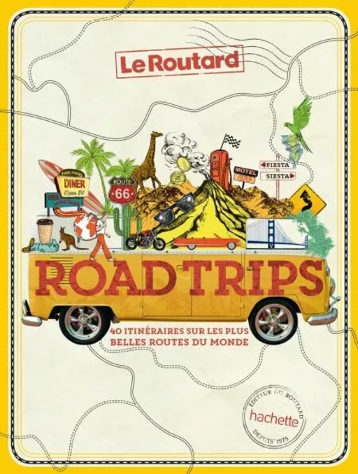 Road trips -  Collectif - Hachette Tourisme