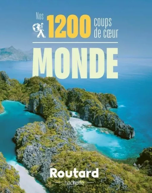 1200 coups de coeur dans le monde -  Collectif - Hachette Tourisme