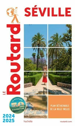 Guide du Routard Séville 2024/25