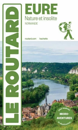 Guide du Routard Eure nature et insolite 2024