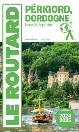 Guide du Routard Périgord Dordogne 2024/25